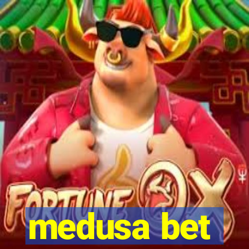 medusa bet